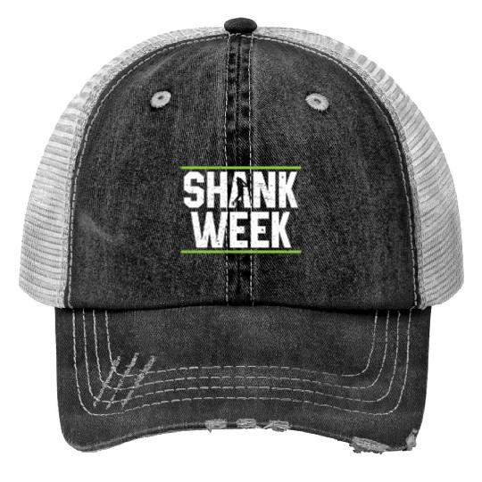 Hilarious Shank Week Golf Print Trucker Hats