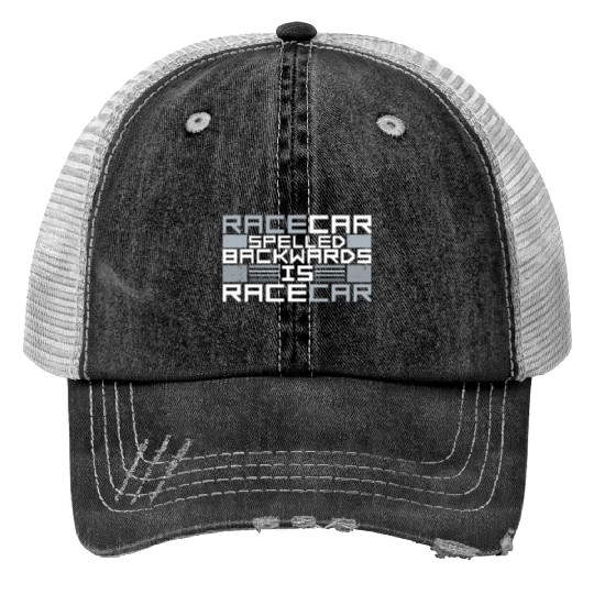 Funny Racecar Spelled Backwards Is Race Car Driver Print Trucker Hats