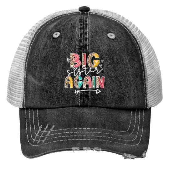 Big Sister Again Soon To Be Sis Announcement Print Trucker Hats