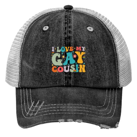 I Love My Gay Cousin Family LGBTQ Pride Groovy Print Trucker Hats