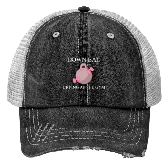 Down bad crying at the gym Print Trucker Hats