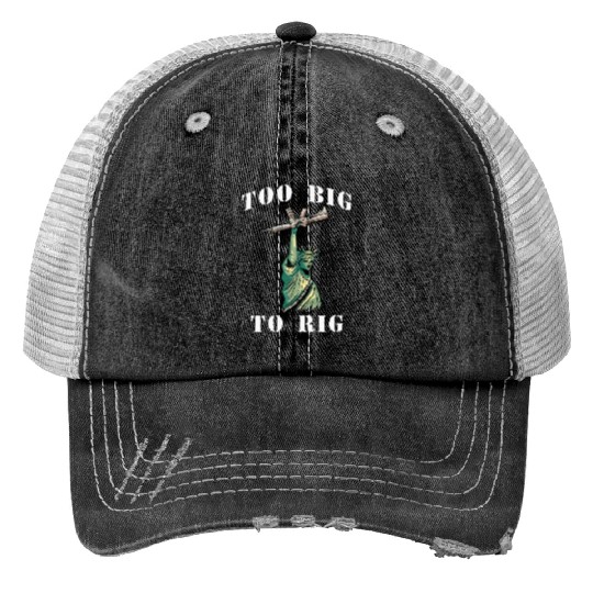 Too Big to Rig 2024 Trump Saying Trump 2024 Print Trucker Hats