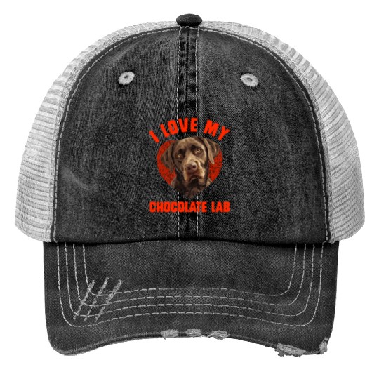 Brown Labrador I LOVE MY CHOCOLATE LAB Owners Print Trucker Hats