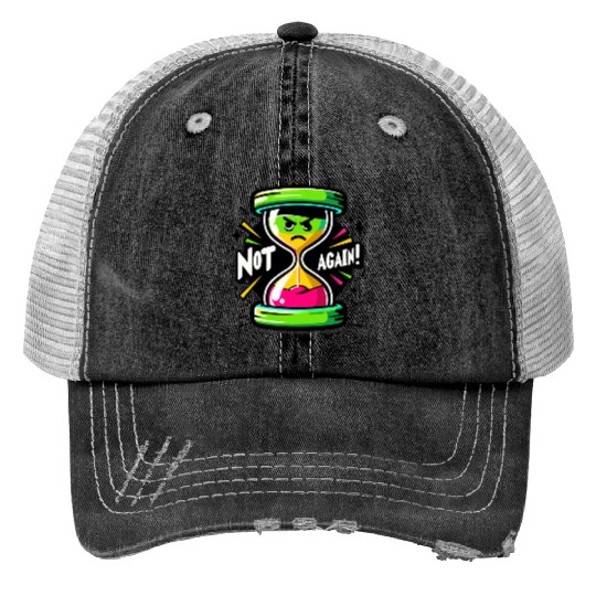 Angry Hourglass Not Again Lime Green Trendy Colors Print Trucker Hats