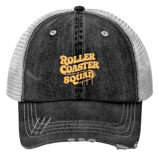Roller Coaster Squad Fun Thrill Ride Team Print Trucker Hats
