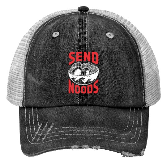 Send Noods Funny Japanese Ramen Noodle Print Trucker Hats