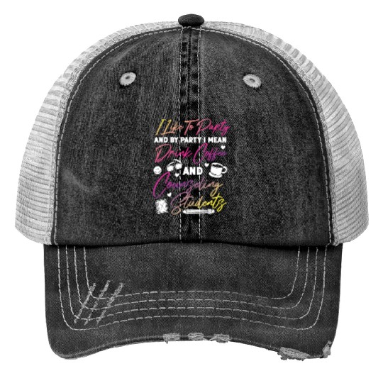 School Counselor Coffee I Like To Print Trucker Hats