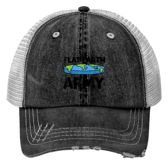Flat Earth Army Flat Earther Flat Earth Print Trucker Hats