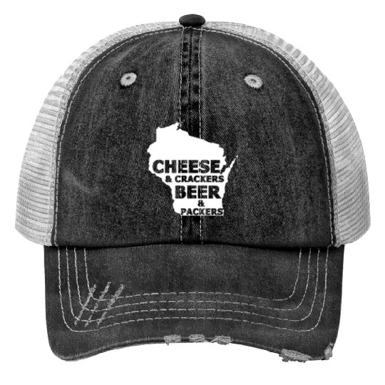 Cheese And Crackers Beer And Packers - Funny Print Trucker Hats