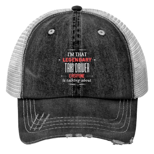 Funny Taxi Driver Quote Print Print Trucker Hats