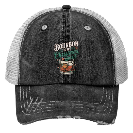 Bourbon Is My Christmas Spirit Festive Design Print Trucker Hats
