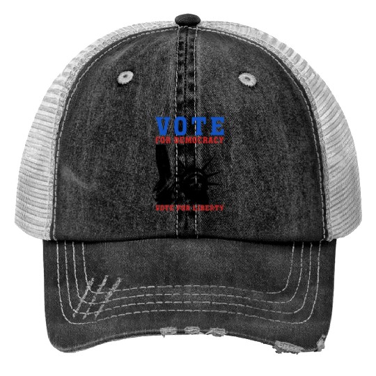 Vote for Democracy, Vote for Liberty US Election Print Trucker Hats