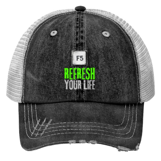 Computer Keyboard F5 Refresh Your Life Print Trucker Hats