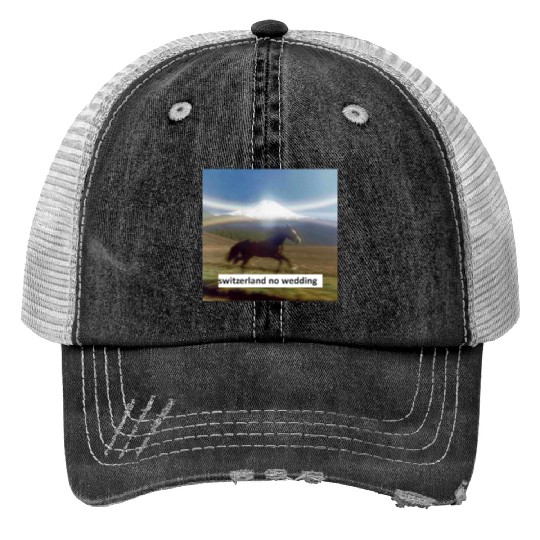 horse switzerland no wedding Print Trucker Hats