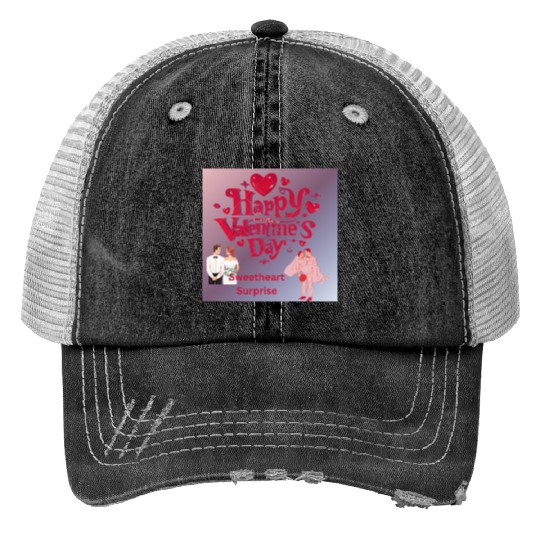 Happy valentine day sweetheart surprise Print Trucker Hats