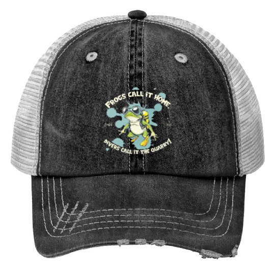 Diver Frog With Saying Home Meets Quarry Pond Print Trucker Hats