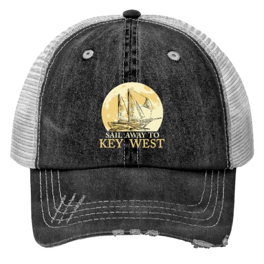 Florida Keys SAIL AWAY TO KEY-WEST Sailing Outfit Print Trucker Hats