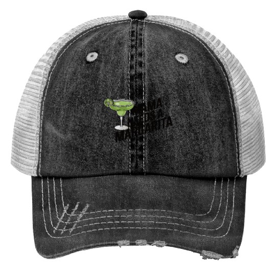 Mama needs a margarita Print Trucker Hats