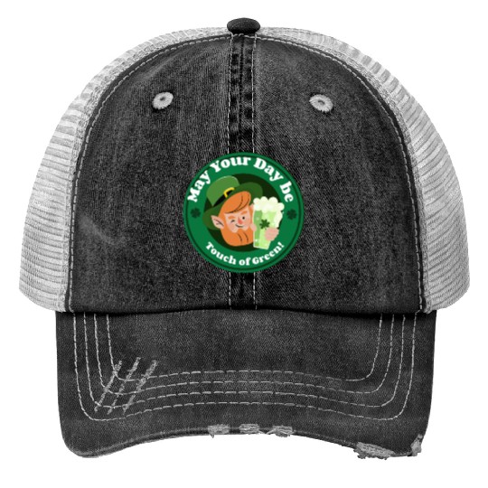 May Your Day Be A Touch Of Green Print Trucker Hats