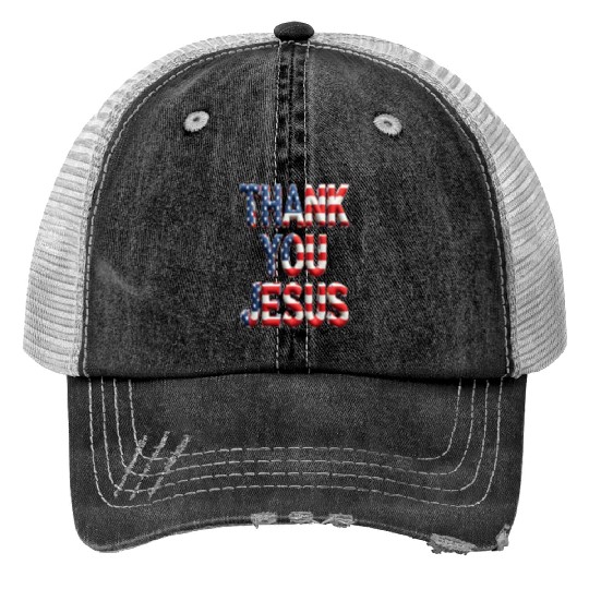 THANK YOU JESUS Print Trucker Hats