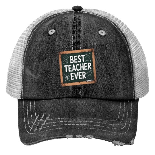 Best Teacher Ever Chalkboard Teachers Gift Print Trucker Hats
