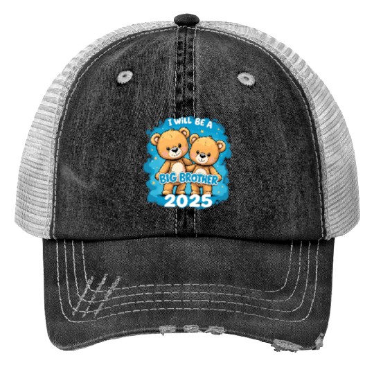 I Will Be Big Brother 2025 Teddy Bear Print Trucker Hats