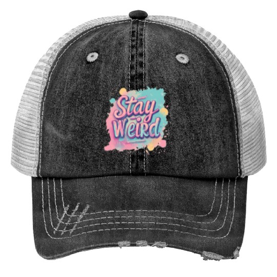 Stay Weird Neon Graphic Design Print Trucker Hats