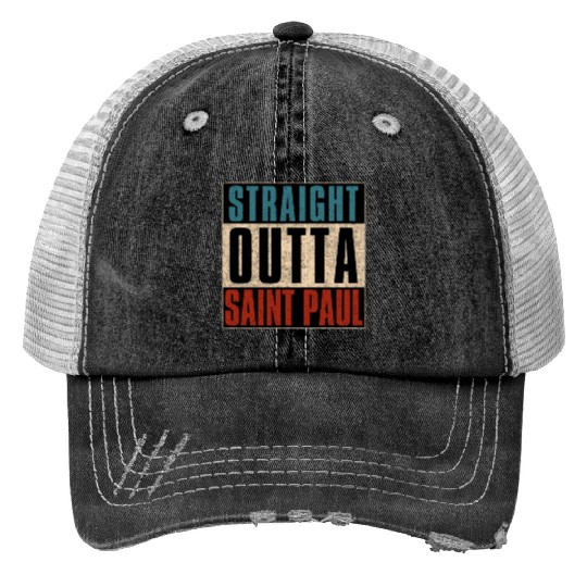 Straight Outta Saint Paul Minnesota MN Print Trucker Hats