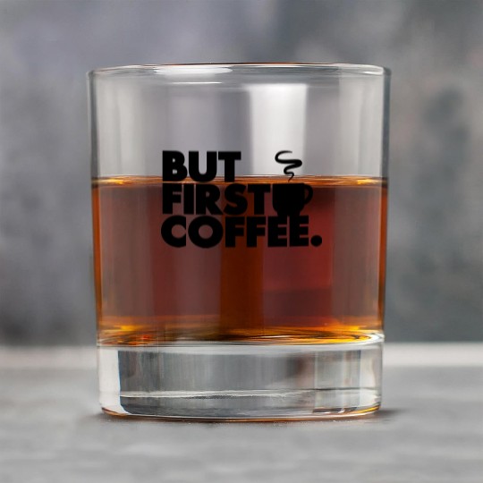 But First Coffee Rock Glasses