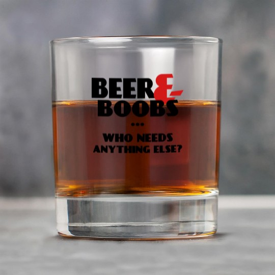 Beer And Boobs Who Needs Anything Else Funny Rock Glasses