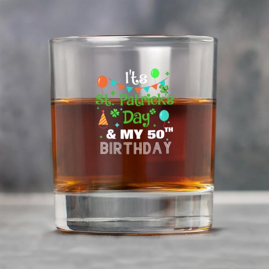 It's St Patricks Day And My 50th Birthday Rock Glasses
