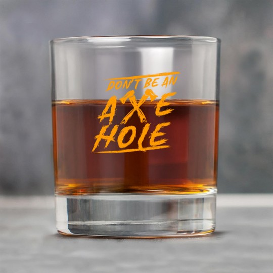 Axe Throwing Dont Be An Axehole Inappropriate Hatc Rock Glasses