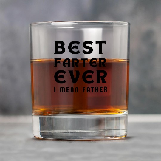 Best Farter Ever I Mean Father Funny Father's Day Rock Glasses
