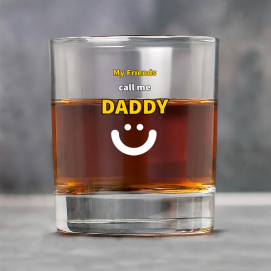 My Friends call me Daddy - Funny Quotes Rock Glasses