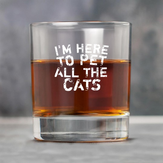 I'm here to pet cats funny gift for cat lover Rock Glasses