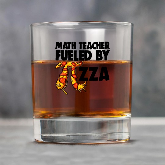 Math Teacher Fueled By Pizza Rock Glasses