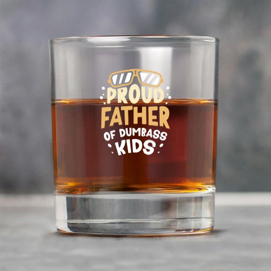 Proud Father Of Dumbass Kids Dad Father's Day Rock Glasses