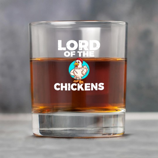 Lord of the Chickens farm sayings farmer chick Rock Glasses