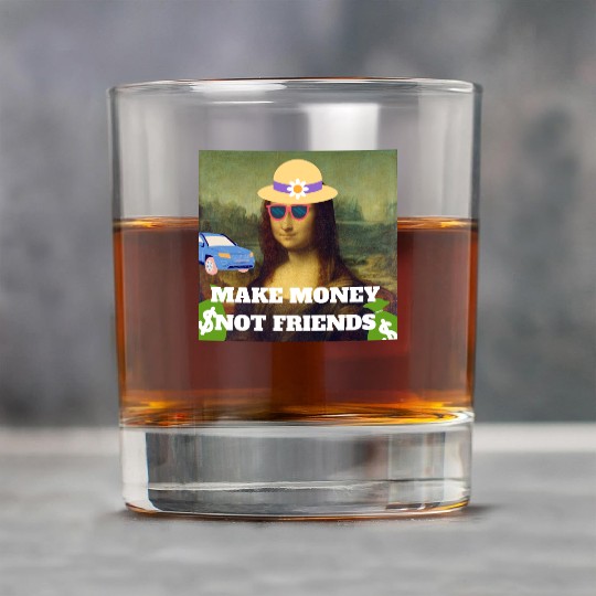 Make money not friends Mona Lisa saying Rock Glasses