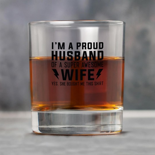 I’m A Proud Husband Of A Super Awesome Wife Rock Glasses