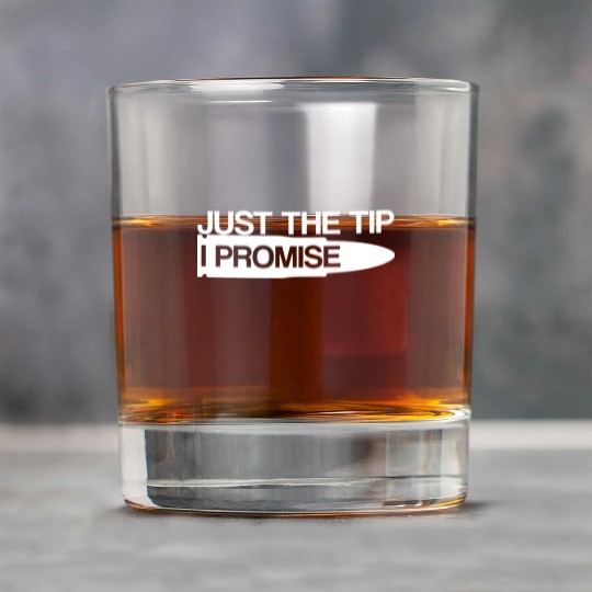 JUST THE TIP Rock Glasses