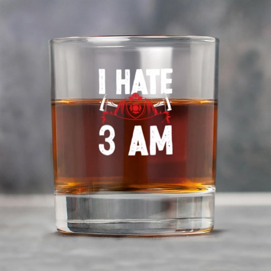 Firefighter I hate 3 am Funny Night Shift Firemen Rock Glasses