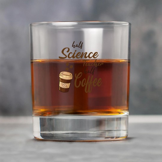 Half Science Teacher Half Coffee Rock Glasses