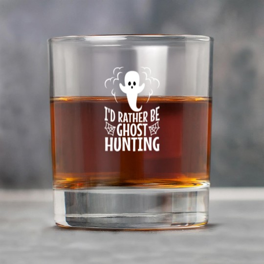 I'd Rather Be Ghost Hunting Rock Glasses