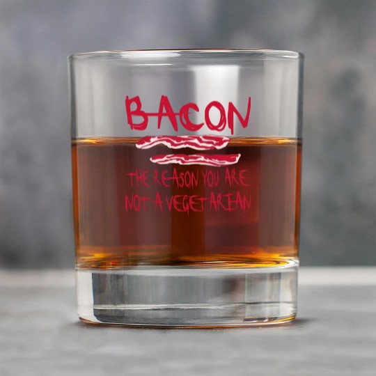 Bacon The Reason You Are Not A Vegetarian © Rock Glasses