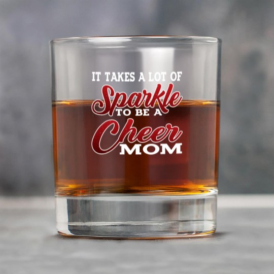 It Takes A Lot Of Sparkle To Be A Cheer Mom 2 Rock Glasses