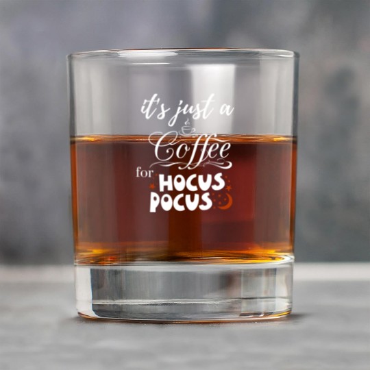 it s just a coffee for hocus pocus Rock Glasses