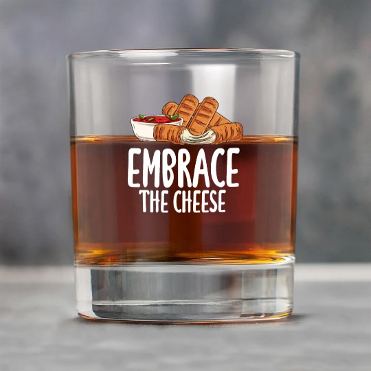 Embrace The Cheese Rock Glasses