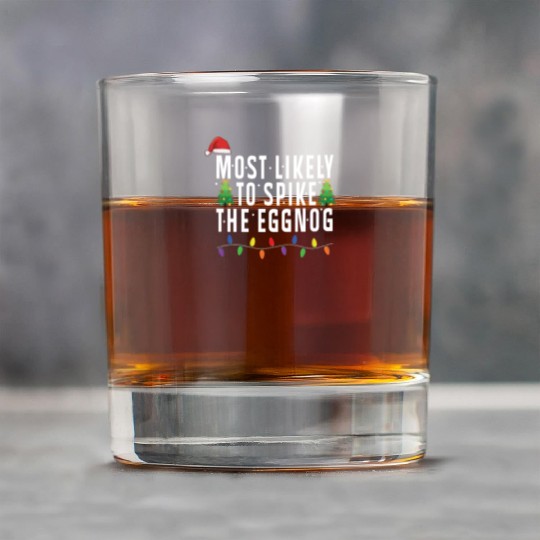 Most Likely To Spike The Eggnog Santa Christmas Rock Glasses