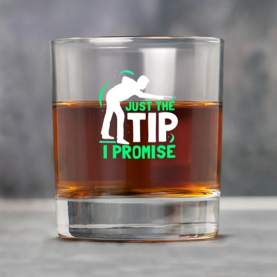 Just The Tip I Promise Billard Pool Billiard Rock Glasses